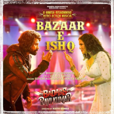 Bazaar E Ishq (From Badass Ravi Kumar)