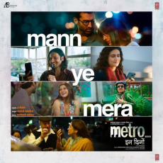 Mann Ye Mera (From Metro ... In Dino)