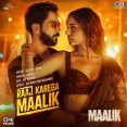 Raaj Karega Maalik (From Maalik)