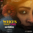 Whos That Girl (From Oporichito)