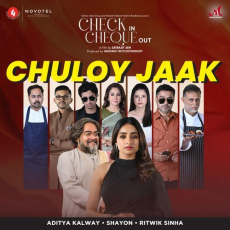 Chuloy Jaak (From Check In Cheque Out)